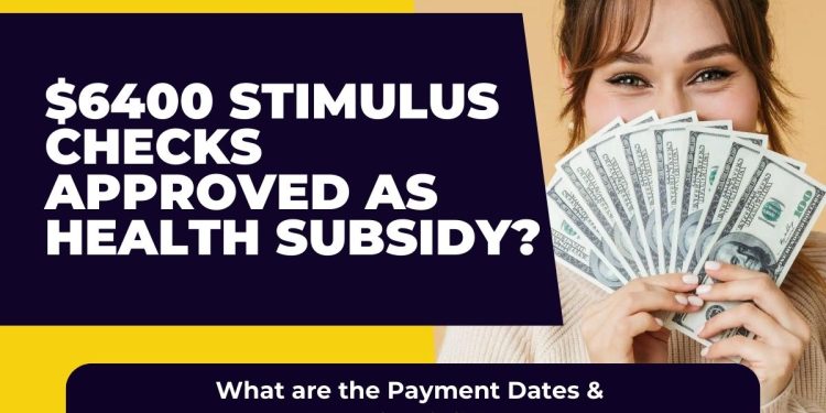 $6400 Stimulus Checks 2024: Aren't You Curious About Your Eligibility and Payment Schedule?
