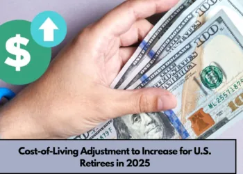 Cost-of-Living Adjustment to Increase for U.S. Retirees in 2025